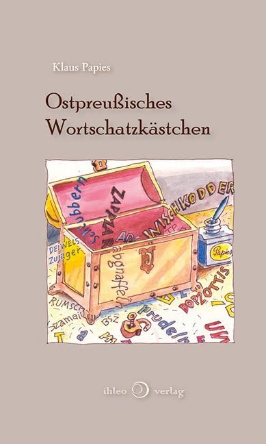 Ostpreußisches Wortschatzkästchen: Wörterbuch Contemporary literature