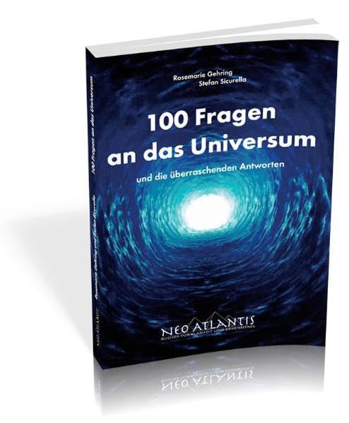 100 Fragen an das Universum: und die überraschenden Antworten Lifestyle