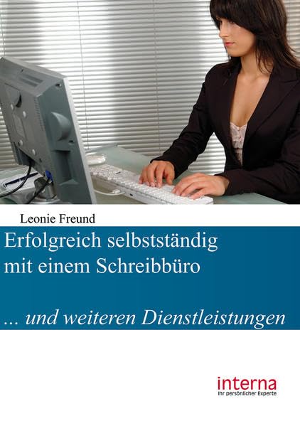 Erfolgreich selbstständig mit einem Schreibbüro Business, Finance & Career