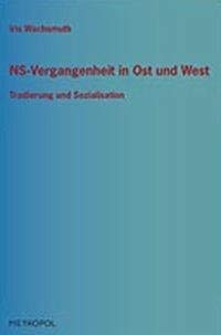 NS-Vergangenheit in Ost und West book