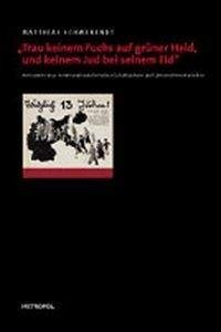 „Trau keinem Fuchs auf grüner Heid, und keinem Jud bei seinem Eid“: Antisemitismus in nationalsozialistischen Schulbüchern und Unterrichtsmaterialien Study Guides