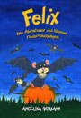 Felix: Die Abenteuer des kleinen Fledermausjungen Children's books