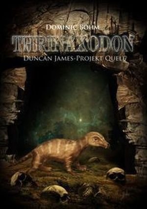 Thrinaxodon: Projekt Quele: Duncan James-Projekt Quell Fantasy & Sci-Fi