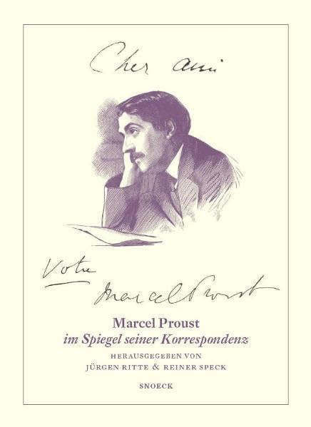 Cher ami … Votre Marcel Proust: Marcel Proust im Spiegel seiner Korrespondenz Essays & Short Stories