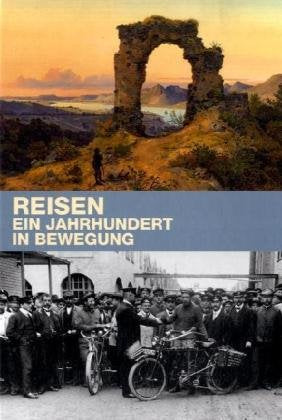 Reisen - Ein Jahrhundert in Bewegung Architecture