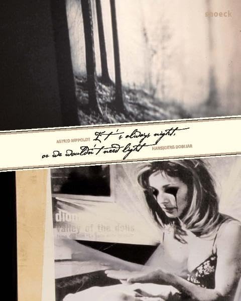 Astrid Nippold / Hansjörg Dobliar - It’s always night, or we wouldn’t need light Architecture