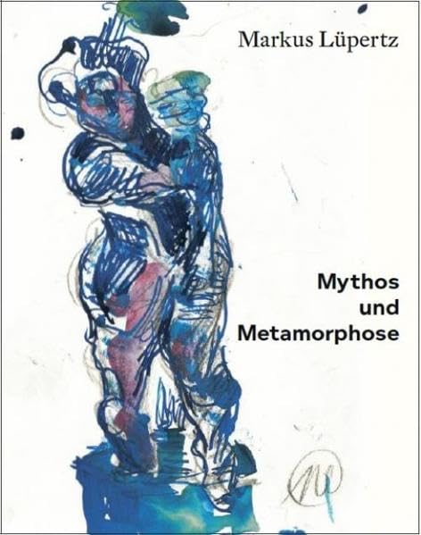 Markus Lüpertz Mythos und Metamorphose Architecture