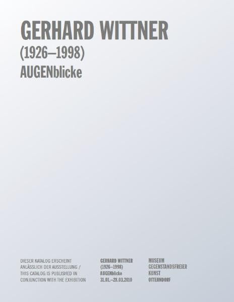 Gerhard Wittner: Augenblicke (1926–1998) | Moments (1926–1998) Architecture