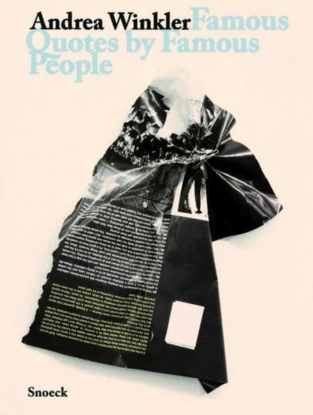 Andrea Winkler: Famous Quotes by Famous People Film, Art & Culture