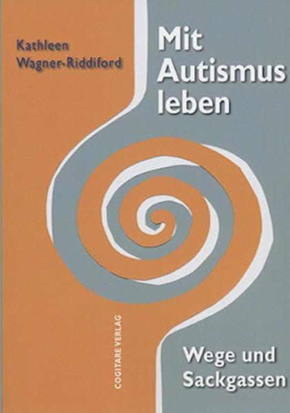 Mit Autismus leben: Wege und Sackgassen Health, Nutrition & Fitness