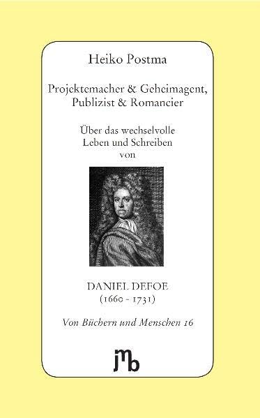 Projektemacher & Geheimagent, Publizist & Romancier Contemporary literature
