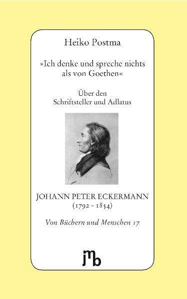 'Ich denke und spreche nichts als von Goethen' Contemporary literature