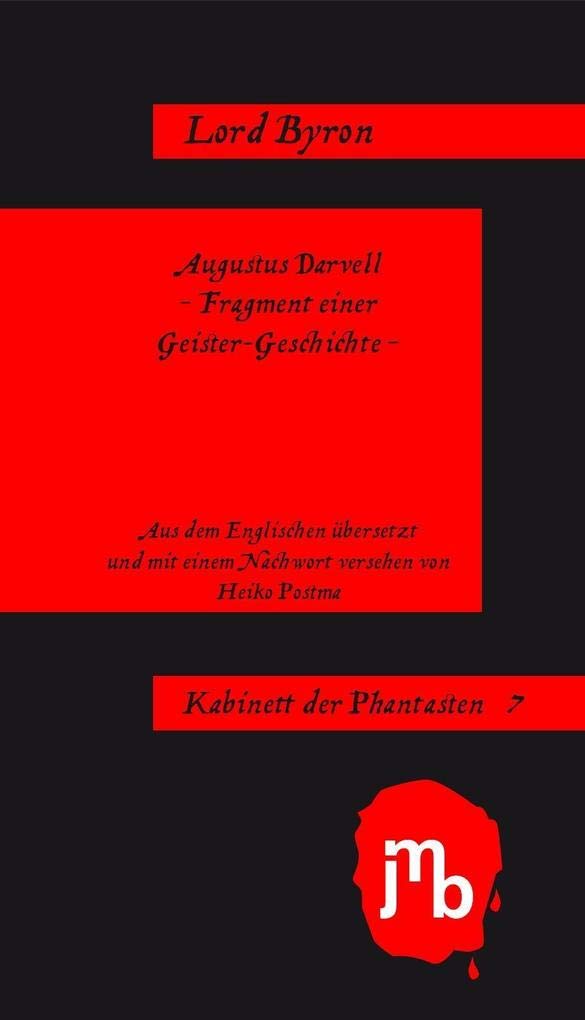 Augustus Darvell: – Fragment einer Geister-Geschichte – (Kabinett der Phantasten) Horror & Mystery