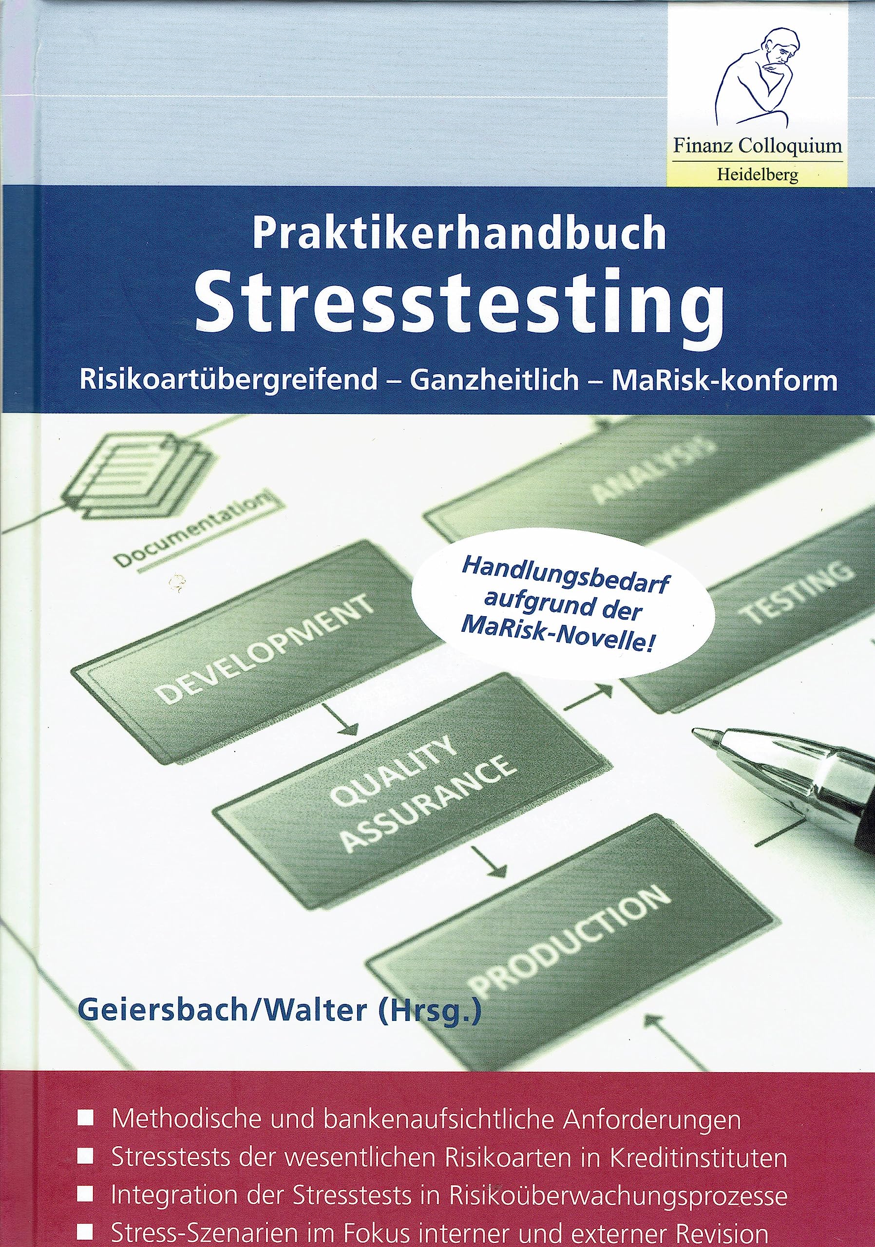 Praktikerhandbuch Stresstesting: Risikoartübergreifend - Ganzheitlich - MaRisk-konform Law