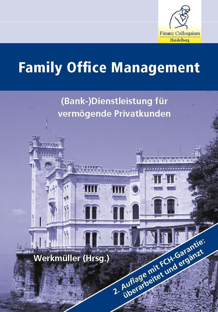 Family Office Management, 2. Auflage: (Bank-)Dienstleistung für vermögende Privatkunden - Brückner, Daniel book