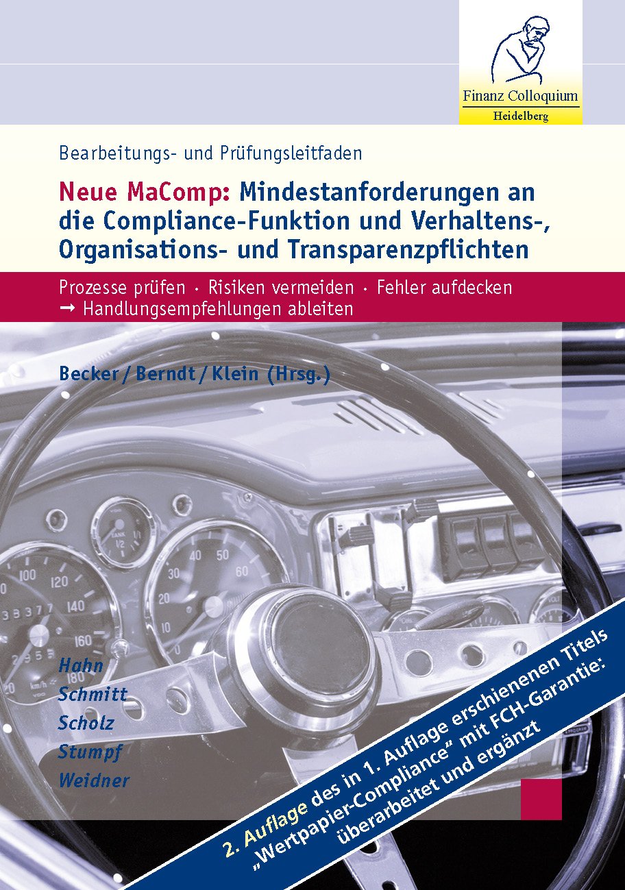 Bearbeitungs- und Prüfungsleitfaden Neue MaComp: Mindestanforderungen an die Compliance-Funktion und Verhaltens-, Organisations- und Transparenzpflicht Law
