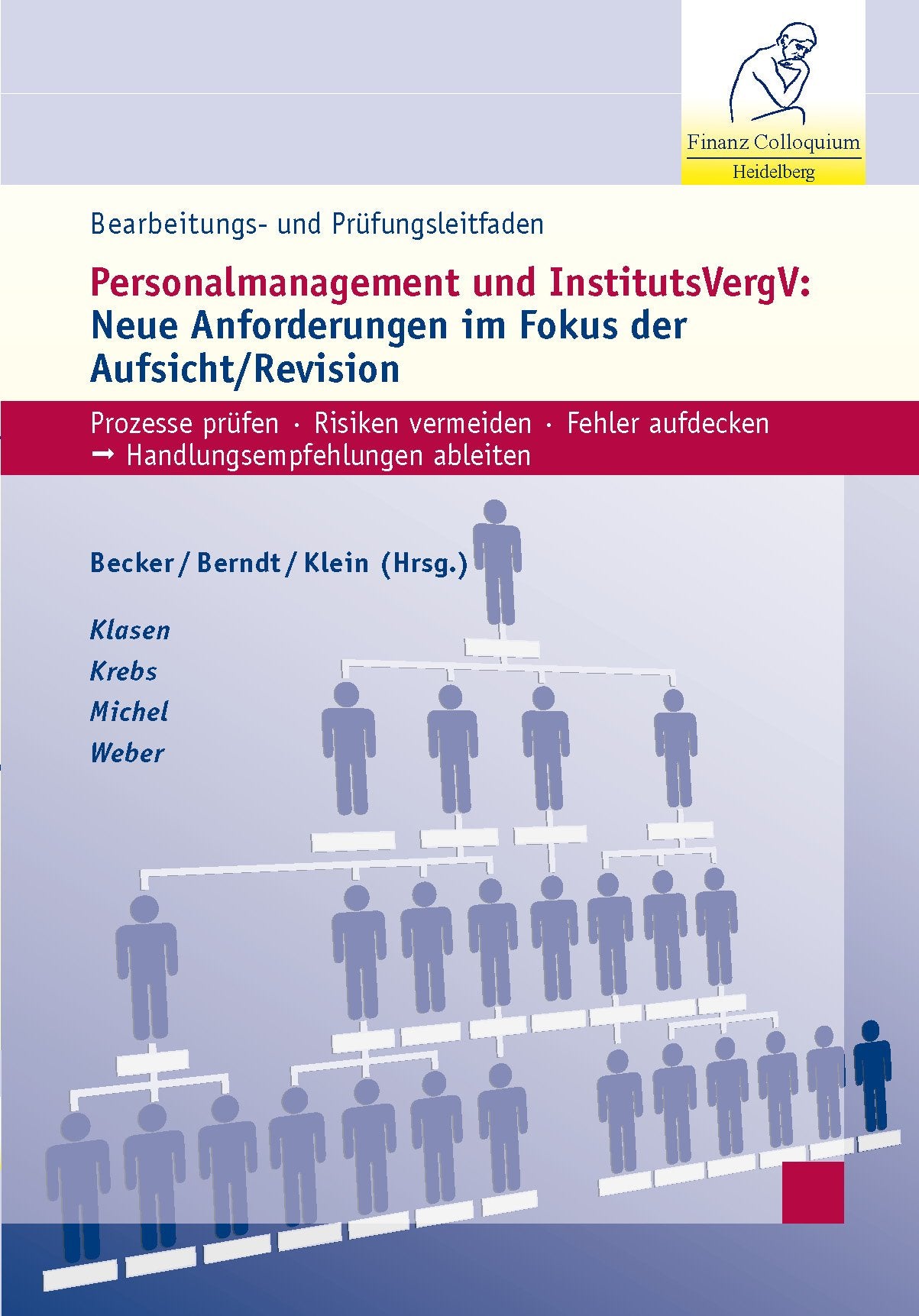 Bearbeitungs- und Prüfungsleitfaden Personalmanagement und InstitutsVergV: Neue Anforderungen im Fokus der Aufsicht/Revision Law