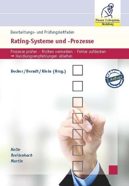 Bearbeitungs- und Prüfungsleitfaden Rating-Systeme und -Prozesse: Prozesse prüfen * Risiken vermeiden * Fehler aufdecken > Handlungsempfehlungen ableiten Law