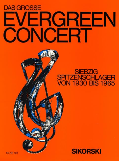 Das große Evergreen-Concert: 70 Spitzenschlager von 1930 bis 1965. Gesang, Klavier. Arts & Music