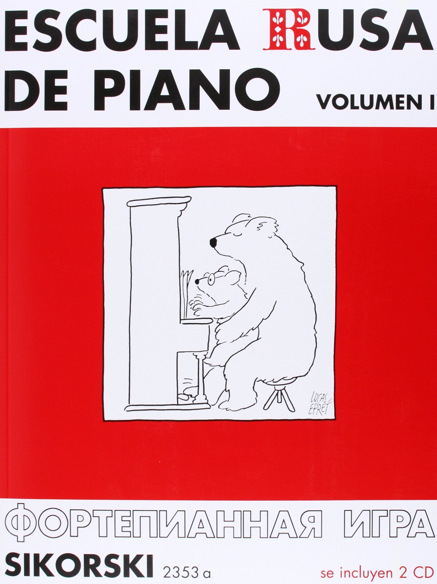 Escuela rusa de piano: Volumen 1. Con 2 CD (Grabaciones). piano. book