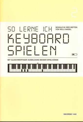 So lerne ich Keyboard spielen: Heft 2. Heft 2. Keyboard. Arts & Music