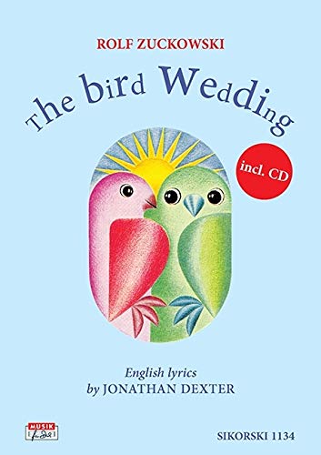 The bird Wedding (Rolfs Vogelhochzeit): Für Gesang und Klavier. Mit CD (Originalaufnahmen und Playbacks) Sheet Music