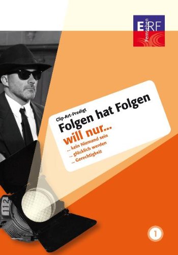 Folgen hat Folgen (DVD 1) - Clip-Art-Predigt: Will nur kein Niemand sein /Will nur glücklich werden /Will nur Gerechtigkeit Movies
