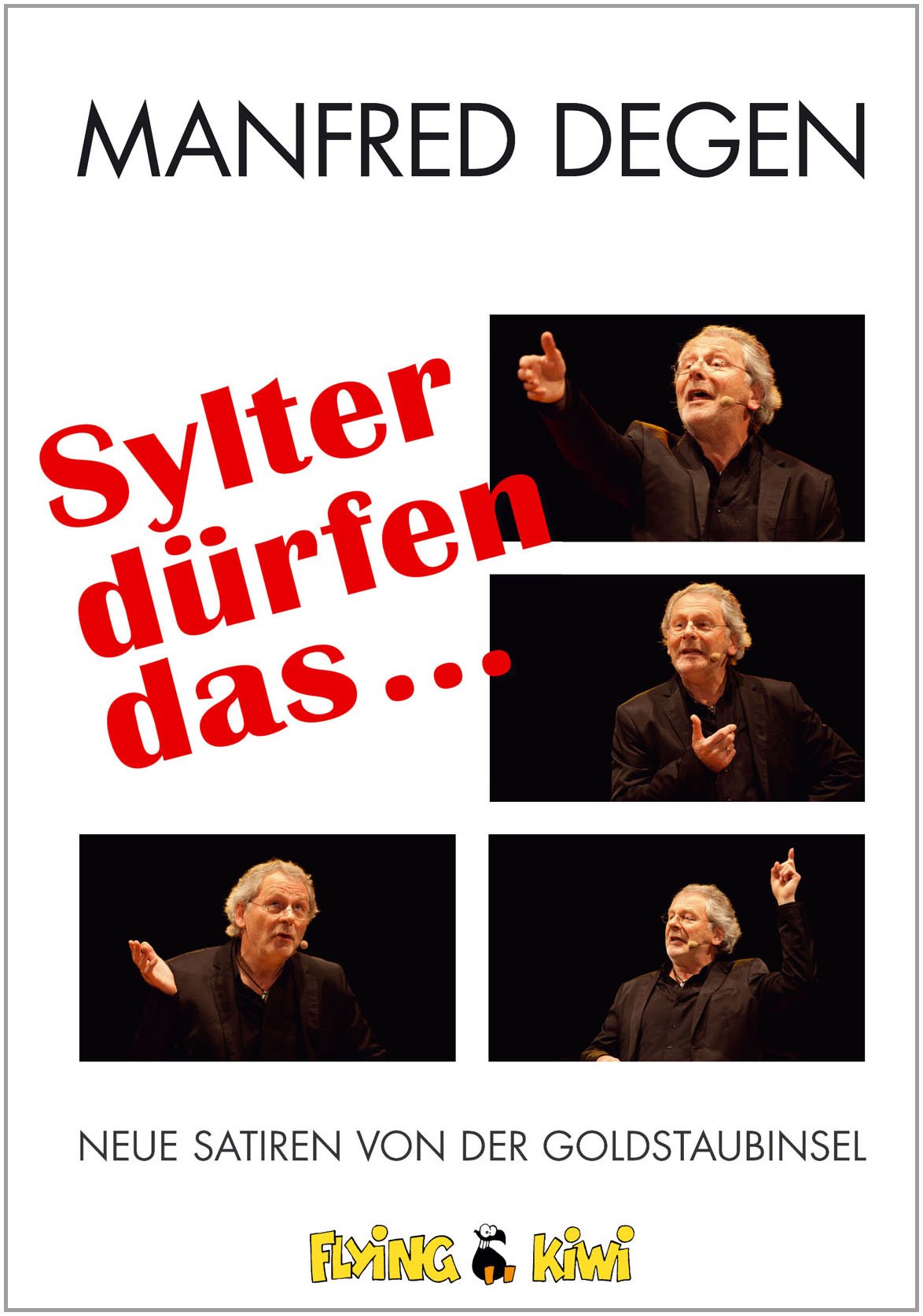 Sylter dürfen das: Neue Satiren von der Goldstaubinsel Contemporary literature