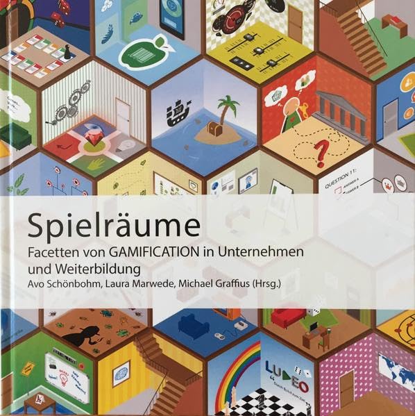 Spielräume - Facetten von Gamification in Unternehmen und Weiterbildung Law