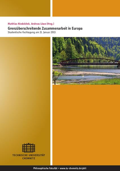 Grenzüberschreitende Zusammenarbeit in Europa: Studentische Fachtagung am 21. Januar 2013 an der TU Chemnitz Law