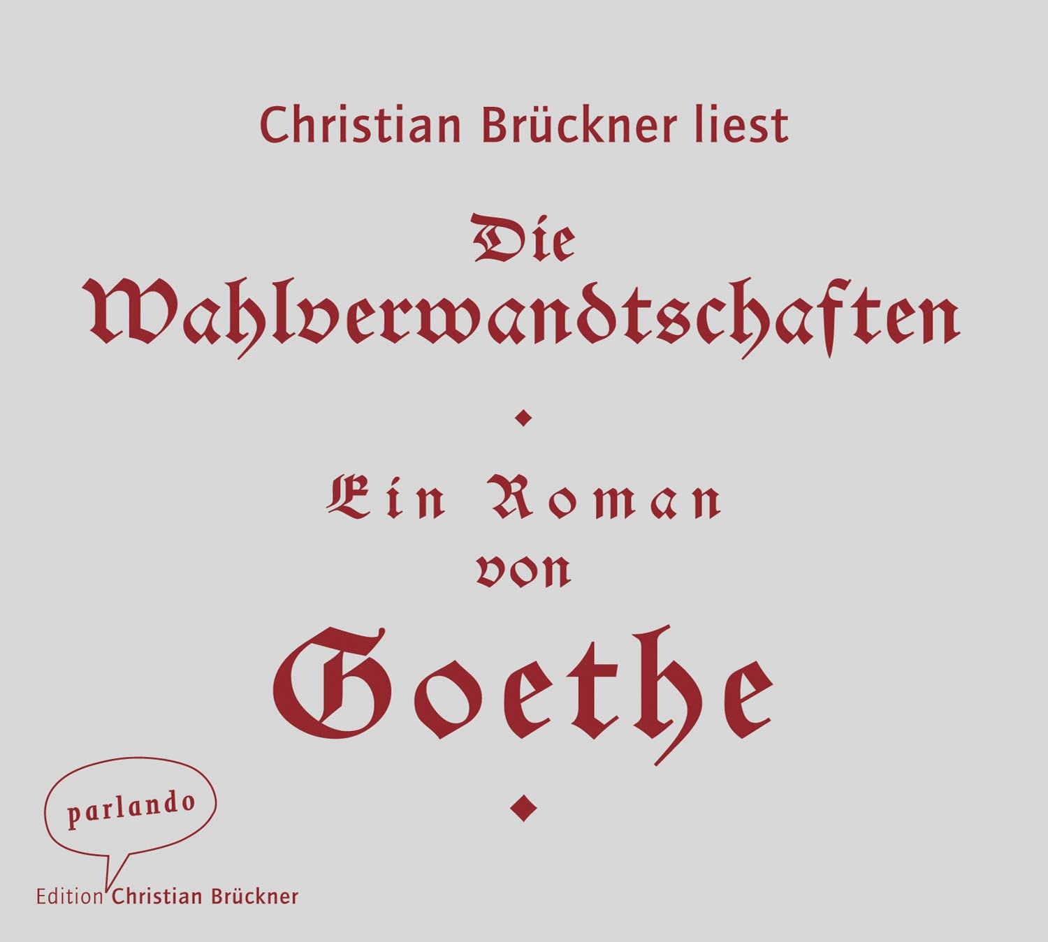 Die Wahlverwandtschaften: . Classics