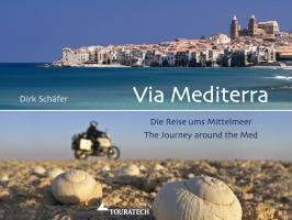 Via Mediterra: Die Reise ums Mittelmeer - The Journey around the Med book