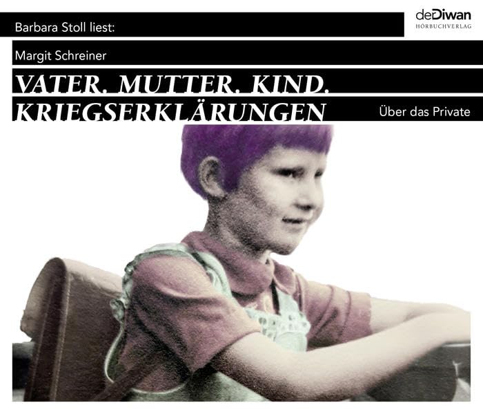 Vater. Mutter. Kind. Kriegserklärungen cd