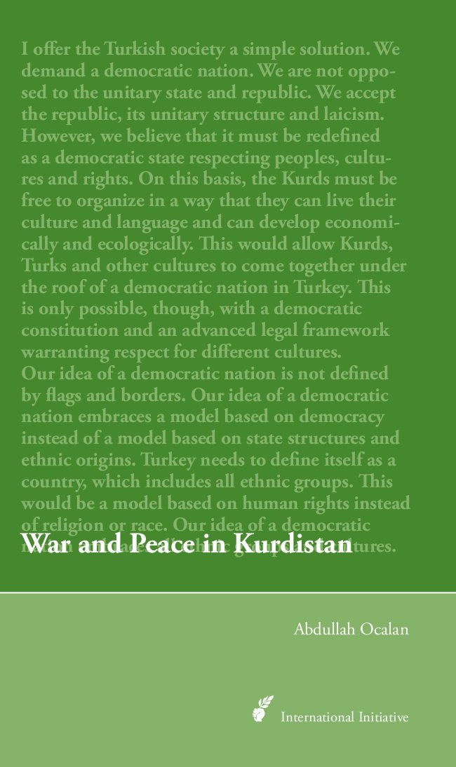 War and Peace in Kurdistan: Perspectives for a political solution of the Kurdish question book