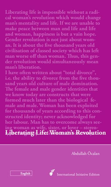 Liberating Life: Woman's Revolution (International Initiative Edition) Books