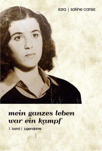 Mein ganzes Leben war ein Kampf: 1. Band - Jugendjahre Essays & Short Stories