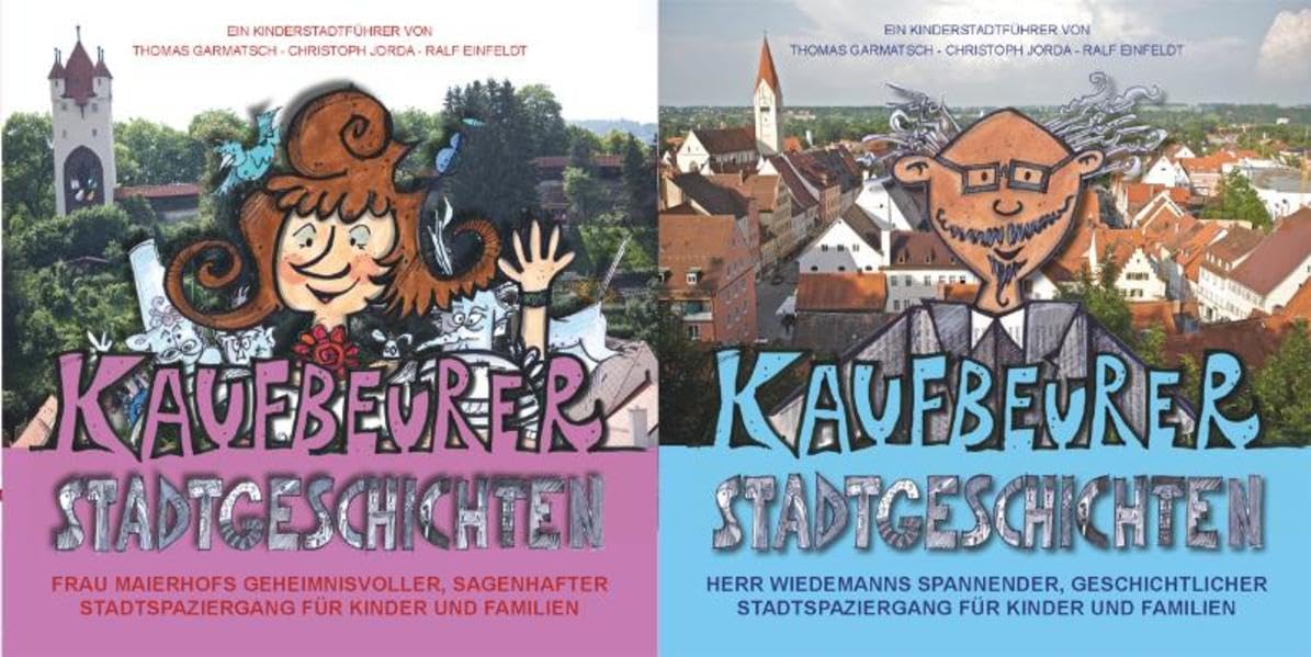 Kaufbeurer Stadtgeschichten - Kinderstadtführer Kaufbeuren Non-fiction
