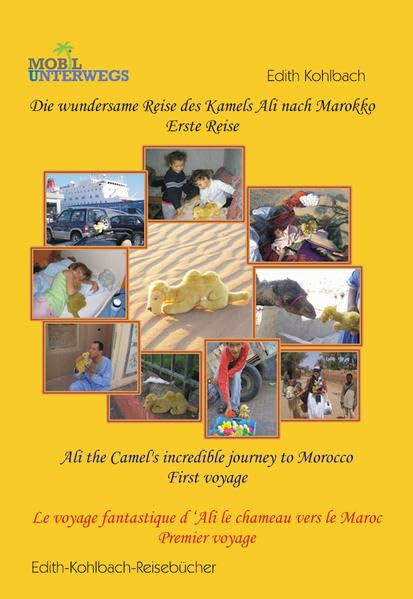 Die wundersame Reise des Kamels Ali nach Marokko: Erste Reise (mobil unterwegs) Children's books