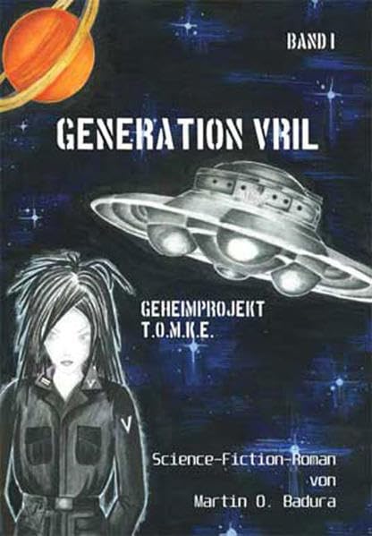 Generation VRIL: Projekt T.O.M.K.E. Science Fiction Roman Contemporary literature