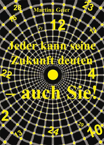 Jeder kann seine Zukunft deuten - auch Sie! Contemporary literature