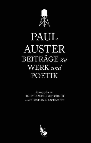 Paul Auster: Beiträge zu Werk und Poetik Contemporary literature