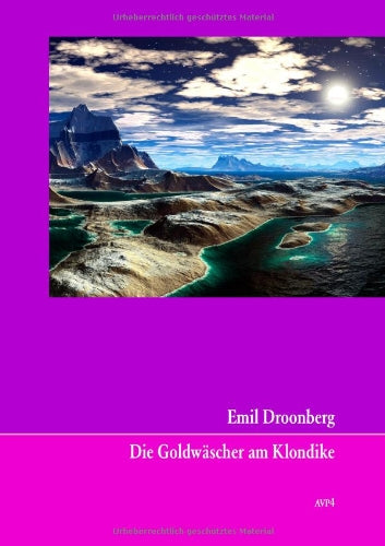 Die Goldwäscher am Klondike book