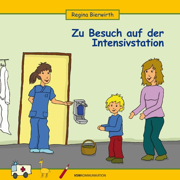 Zu Besuch auf der Intensivstation Children's books
