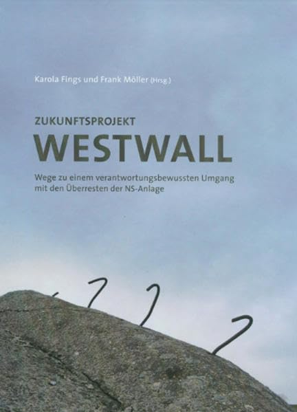 Zukunftsprojekt Westwall Politics & History