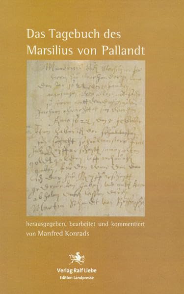 Das Tagebuch des Marsilius von Pallandt Memories