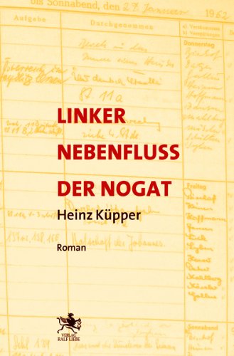 Linker Nebenfluss der Nogat: Roman - Erstveröffentlichung aus dem Nachlass Contemporary literature