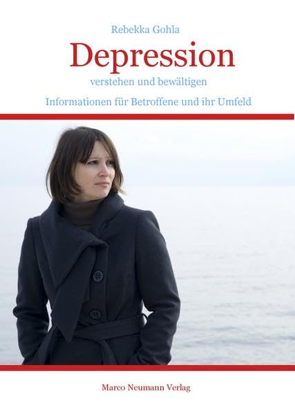 Depression: Verstehen und bewältigen. Informationen für Betroffene und ihr Umfeld Health, Nutrition & Fitness