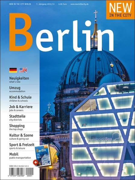 New in the City Berlin 2013/14: Der zweisprachige Cityguide und Umzugshelfer für Neu-Berliner (Deutsch/Englisch): Der zweisprachige Umzugs- und Cityguide für Neu-Berliner (Deutsch /Englisch) Leisure, Home & Garden