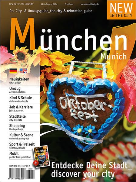New in the City München 2014: Der zweisprachige Cityguide und Umzugshelfer: Der City- & Umzugsguide. Entdecke Deine Stadt. Dtsch.-Engl. Leisure, Home & Garden