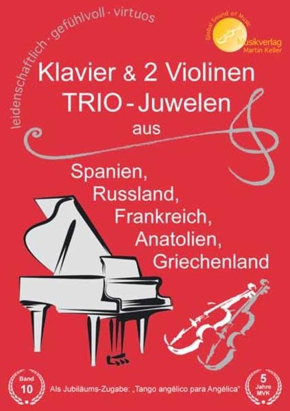 Klavier & 2 Violinen TRIO-Juwelen aus Spanien, Russland, Frankreich, Anatolien, Griechenland: MVK 171708 www.musikverlag-keller.de book